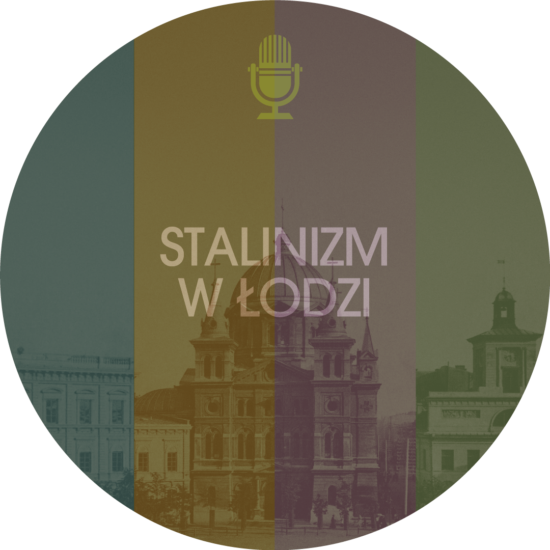 Grafika z napisem Stalinizm w Łodzi