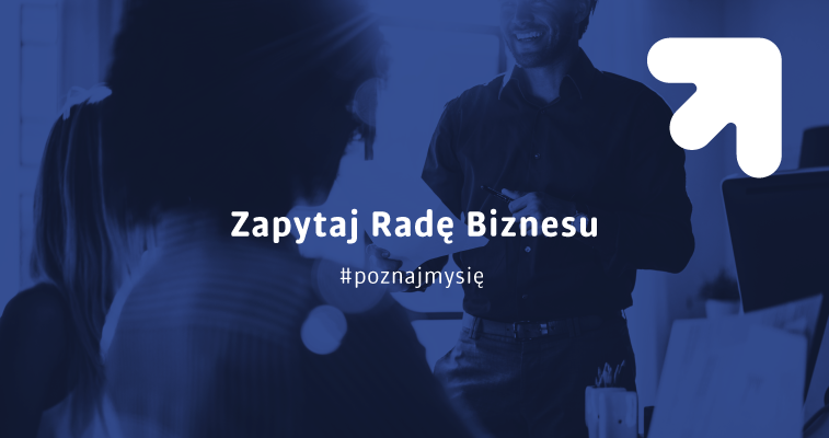 Zapytaj Radę Biznesu