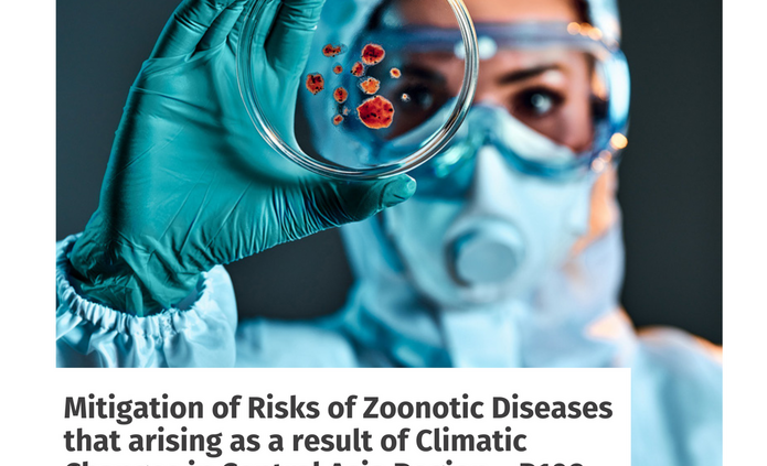 “Mitigation of Risks of Zoonotic Diseases Arising as a Result of Climatic Changes in the Central Asia Region – hasztag#P109.”