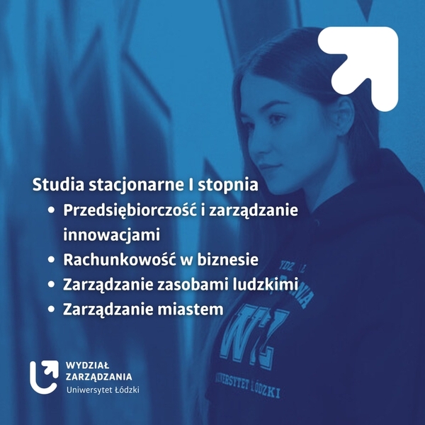 II tura rekrutacji - Studia stacjonarne I stopnia: Przedsiębiorczość i zarządzanie innowacjami Rachunkowość w biznesie Zarządzanie zasobami ludzkimi Zarządzanie miastem