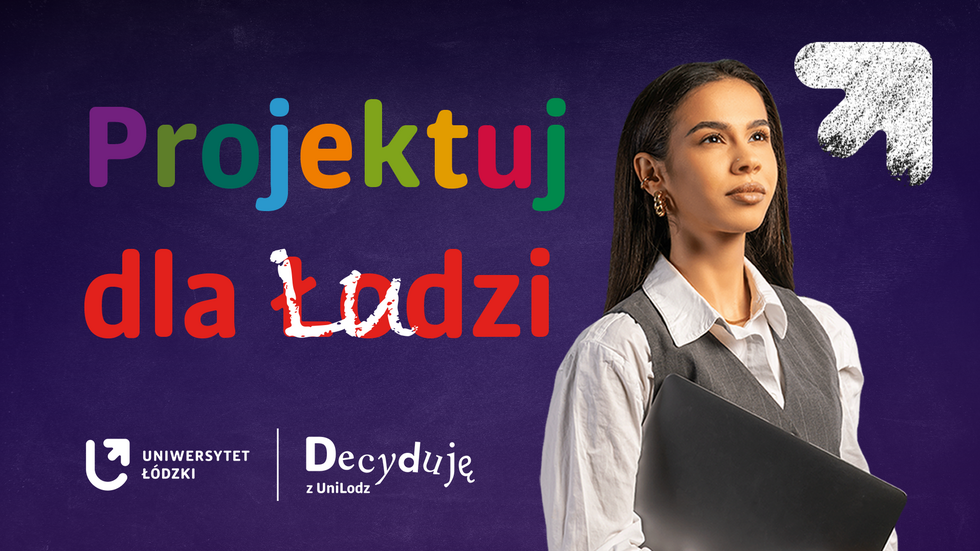 Plan for Łódź – The UniLodz Participatory Budget for Students and Doctoral Students