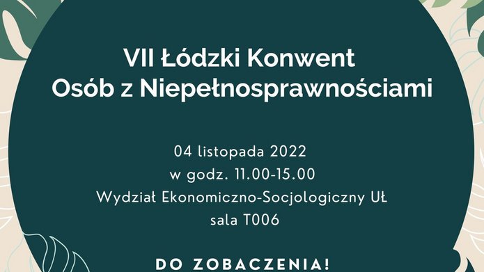 Obraz z zaproszeniem na VII Łódzki Konwent Osób z Niepełnosprawnościami - 4 listopada 2022 na EkSoc UŁ