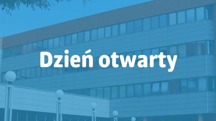 Napis Dzień otwarty na tle budynku