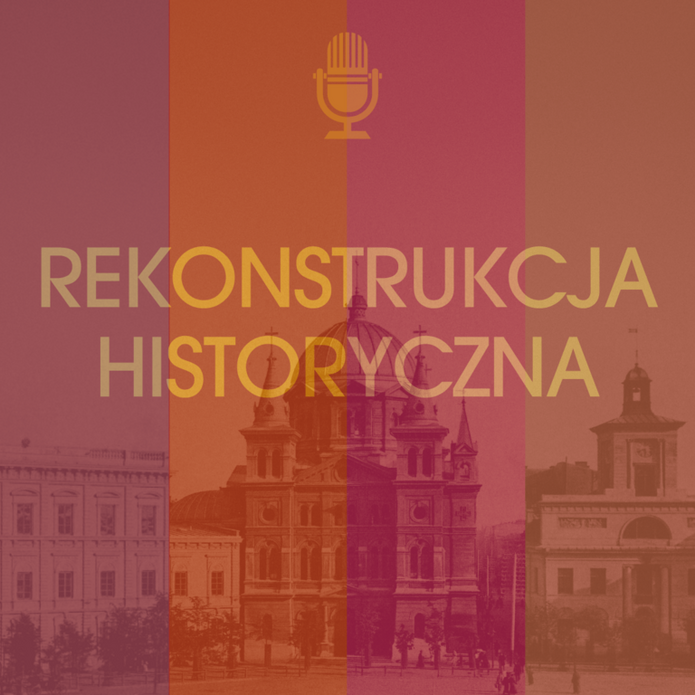 Czerwona grafika z napisem Rekonstrukcja historyczna