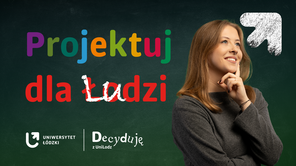 "Decyduję z UniLodz": a banner promoting the University of Lodz's student and doctoral participatory budget
