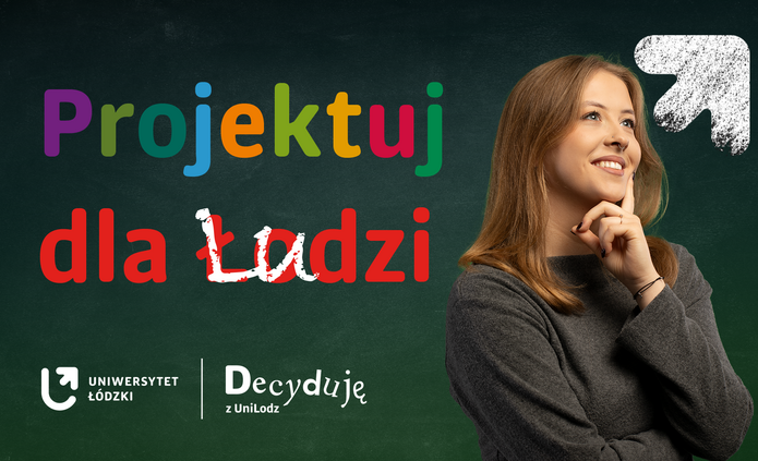 "Decyduję z UniLodz": a banner promoting the University of Lodz's student and doctoral participatory budget