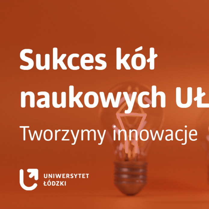 a graphic with a photo of three light bulbs and the inscription "Success of the University of Lodz Student Science Clubs. We create innovations"