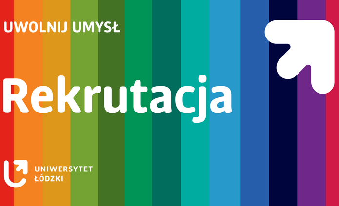 Grafika z pionowymi paskami w kolorach wydziałów UŁ oraz napis Uwolnij Umysł, Rekrutacja i logotyp Uniwersytetu Łódzkiego