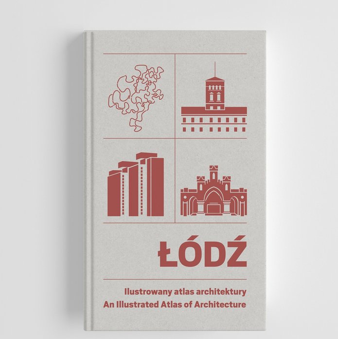 Okładka książki "Łódź. Ilustrowany atlas architektury" 