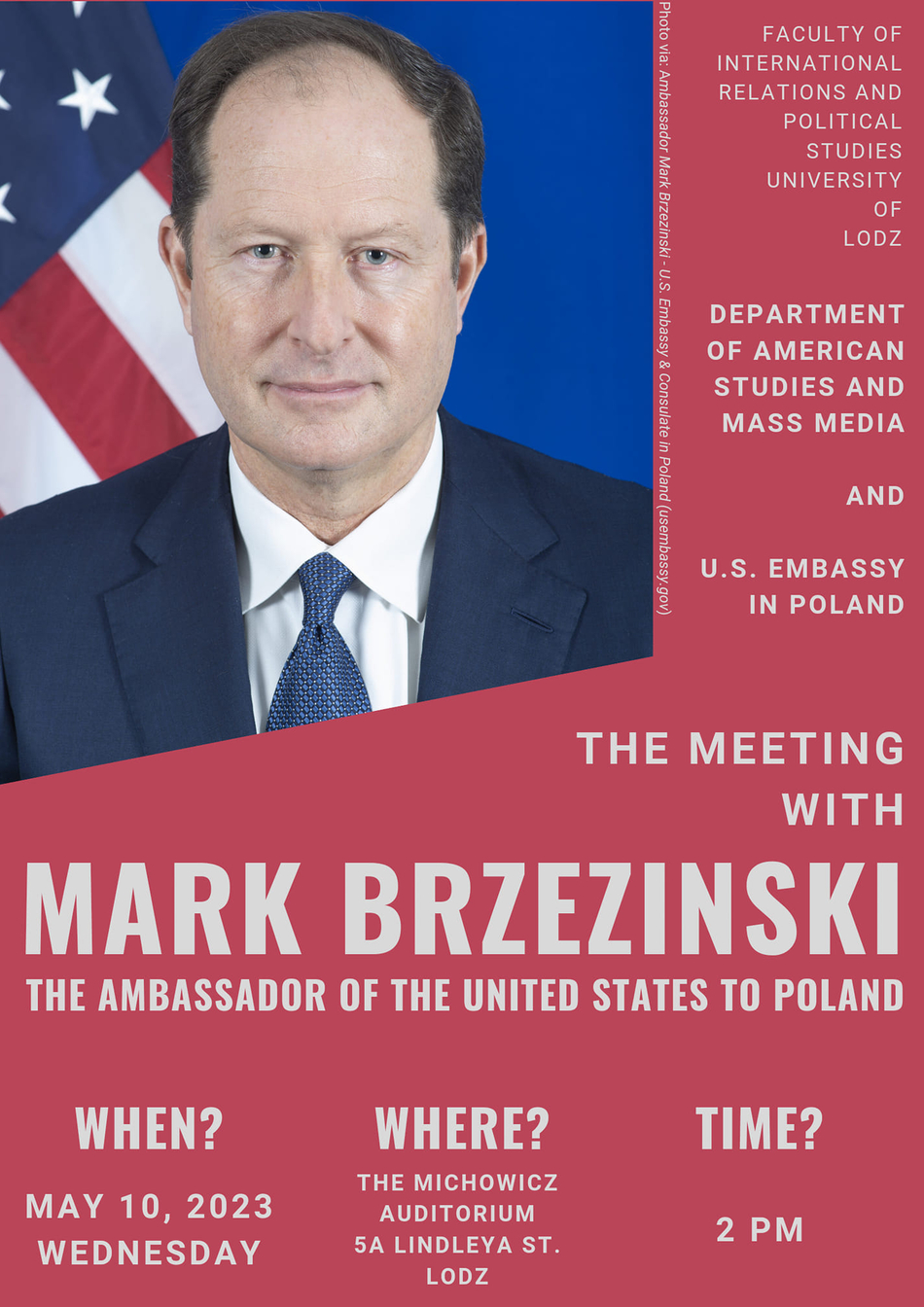 plakat informacyjny o wydarzeniu z wizerunkiem Ambasadora Stanów Zjednoczonych Marka Brzezińskiego