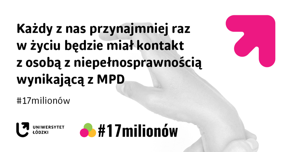 Baner z tekstem: Każdy z nas przynajmniej raz w życiu będzie miał kontakt z osobą z niepełnosprawnością wynikającą z MPD Baner z tekstem: Każdy z nas przynajmniej raz w życiu będzie miał kontakt z osobą z niepełnosprawnością wynikającą z MPD