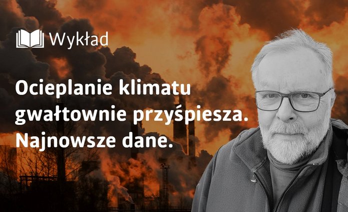 Baner z prof. Szymonem Malinowskim i napisem Ocieplenie klimatu gwałtownie przyśpiesza. Najnowsze dane