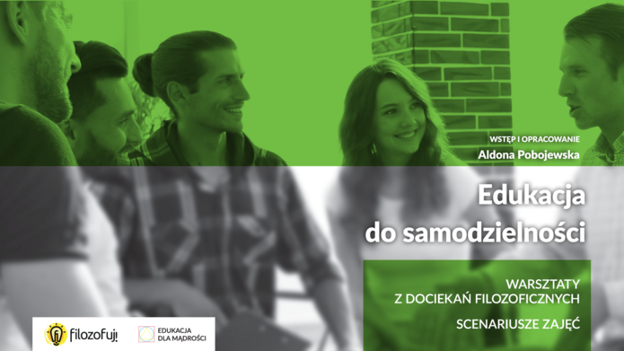 Grafika z napisem - tytułem książki Edukacja do samodzielności umieszczonym na tle młodych ludzi