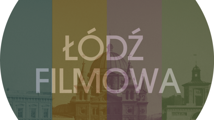 Grafika z napisem Łódź filmowa