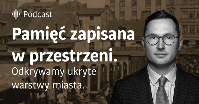 Baner z napisem Pamięć zapisana w przestrzeni i zdjęcie portretowe dra Adama Sitarka