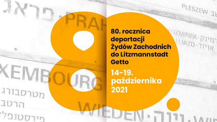 The poster of the 80th Anniversary of the Deportation of Jews from Western Europe to the Litzmannstadt Ghetto 