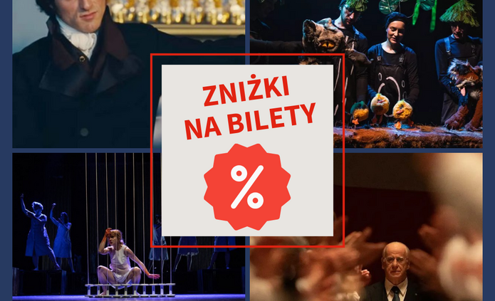 Grafika promocyjna podzielona na cztery części, przedstawiające różne wydarzenia kulturalne. W lewym górnym rogu widoczny jest kadr z filmu lub spektaklu z mężczyzną w historycznym stroju na tle eleganckiego wnętrza. W prawym górnym rogu znajduje się scena teatralna z aktorami i lalkami w baśniowej, zielonej scenografii. W lewym dolnym rogu pokazano spektakl taneczny z performerami na scenie. W prawym dolnym rogu widoczna jest sala koncertowa lub teatralna z publicznością oraz dyrygentem lub artystą na pierwszym planie. Na środku grafiki umieszczono jasny kwadrat z czerwonym obramowaniem i napisem „Zniżki na bilety” oraz symbolem procentu.