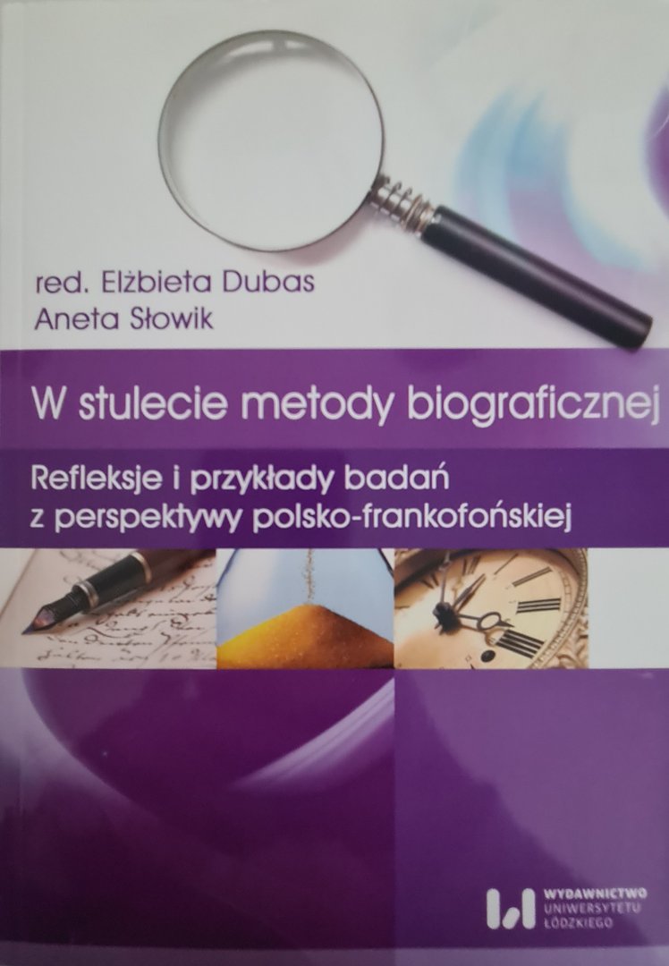 W stulecie metody biograficznej