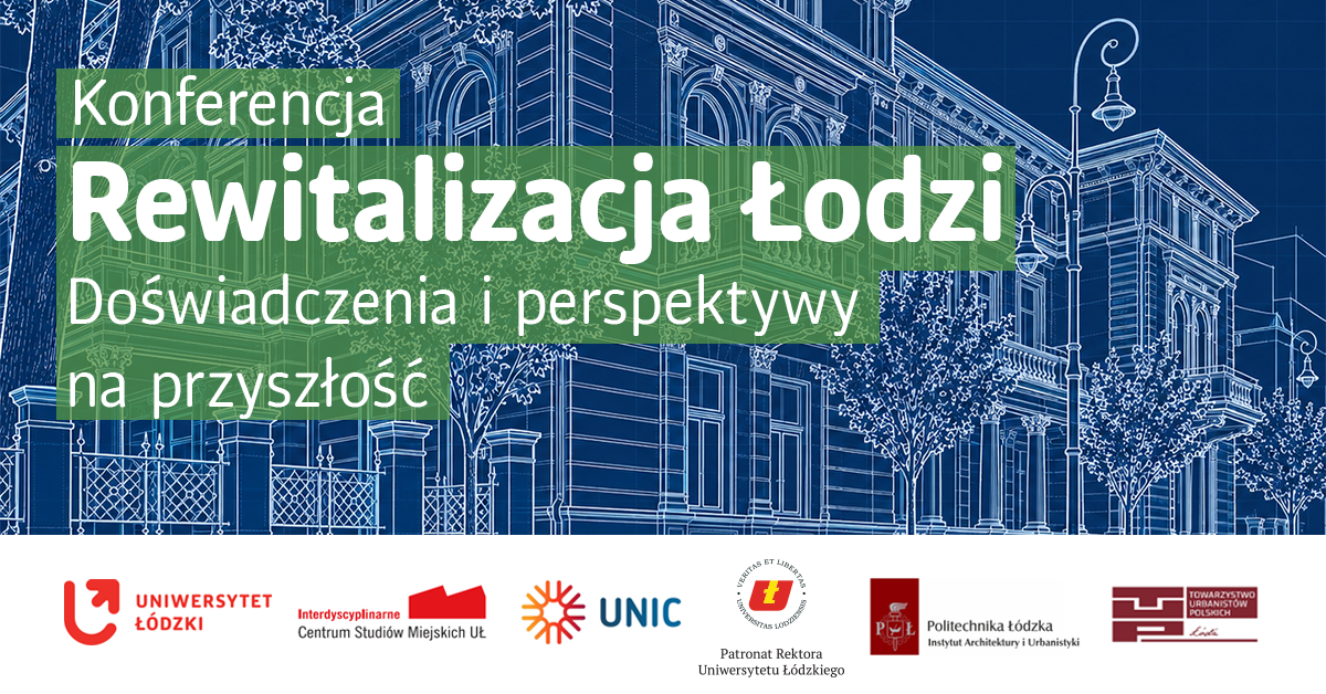 Konferencja o rewitalizacji Łodzi 5 listopada 2026 roku