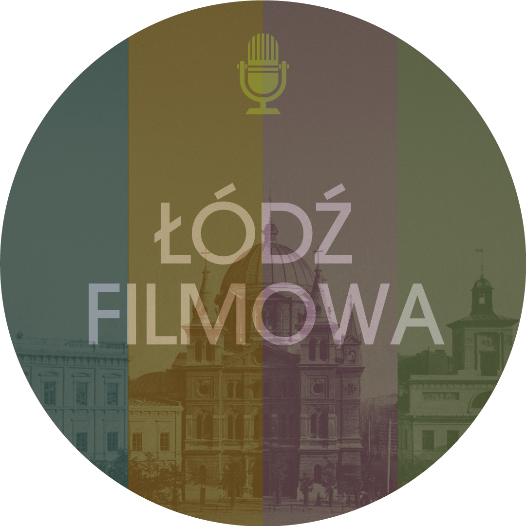 Grafika z napisem Łódź filmowa