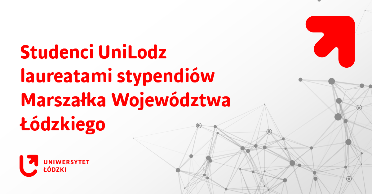 a colourful graphic with the inscription: UniLodz students win scholarships of the Marshal of the Lodz Voivodeship