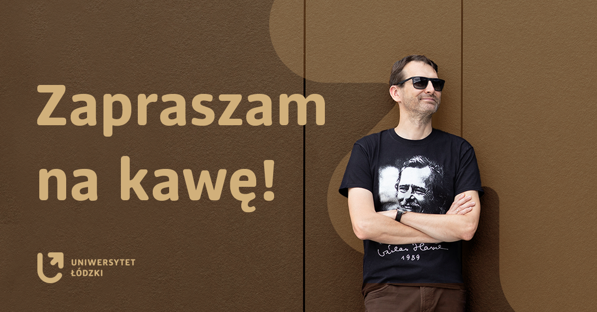 a promotional graphic with the photo of the UniLodz Rector