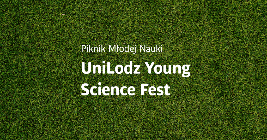 a graphic showing a lawn with the inscription: UniLodz Young Science Fest